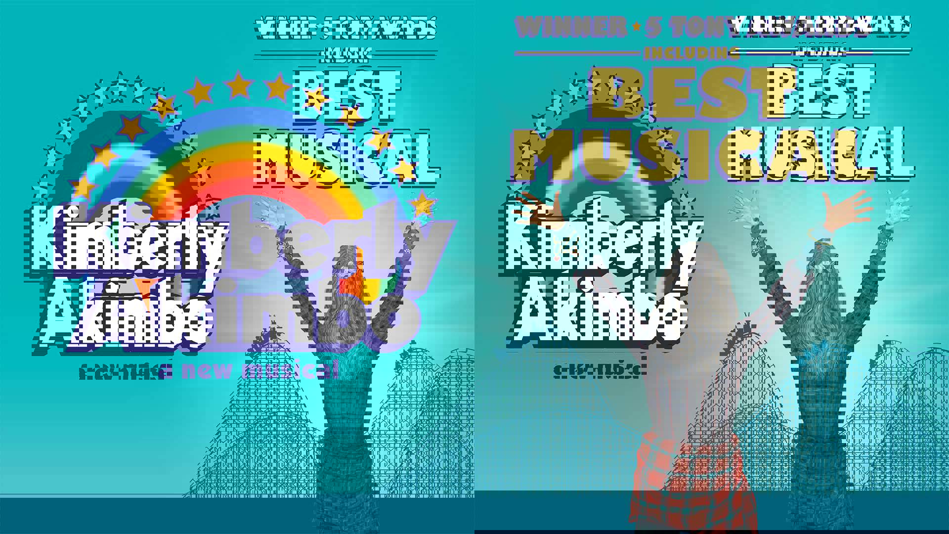 Turquoise banner reads "Kimberly Akimbo. A new musical. Winner of 5 Tony Awards including Best Musical." in white font. A rainbow with stars above appear with the text. The right side of the banner shows an illustration of the backside of a woman with long grey hair in flannel with both hands upraised. A rollercoaster silhouette is behind her.
