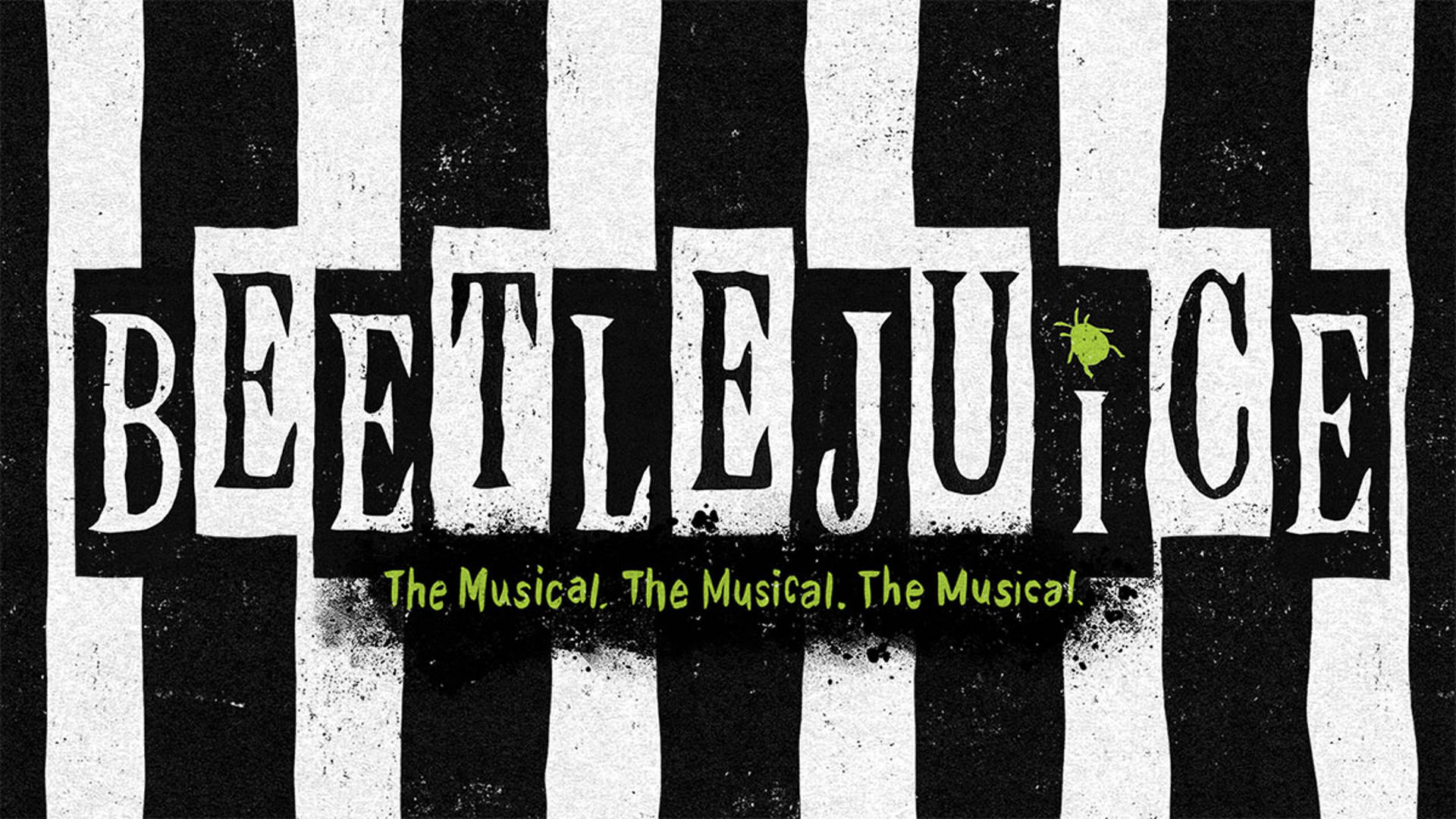 Banner reads: "Beetlejuice. The Musical. The Musical. The Musical." The background is black and white stripes with a small green bug.