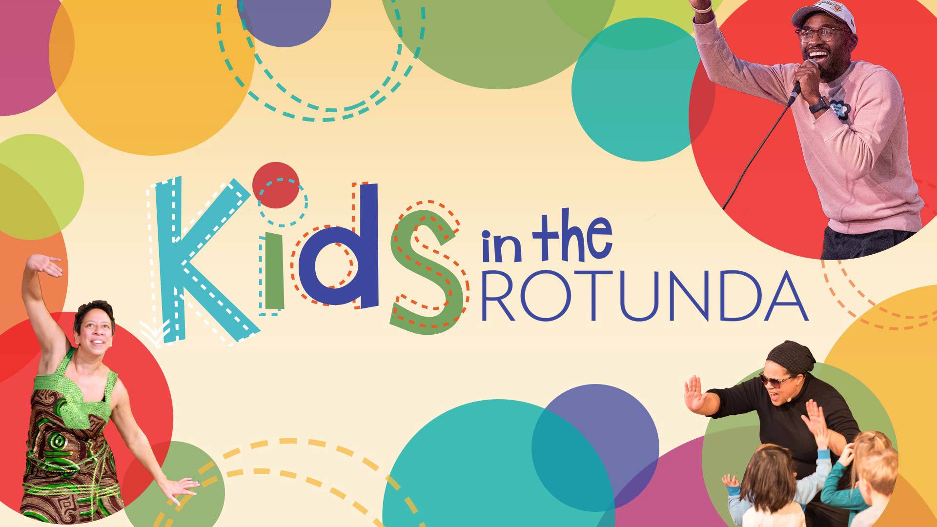 Banner reads: "Kids in the Rotunda"