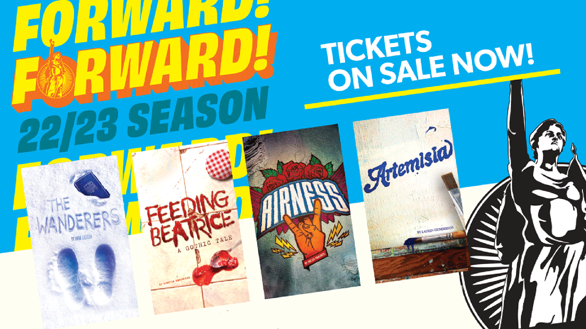A collage of various show image artwork. Above it, text reads "Forward! 22/23 season. Tickets on sale now!"