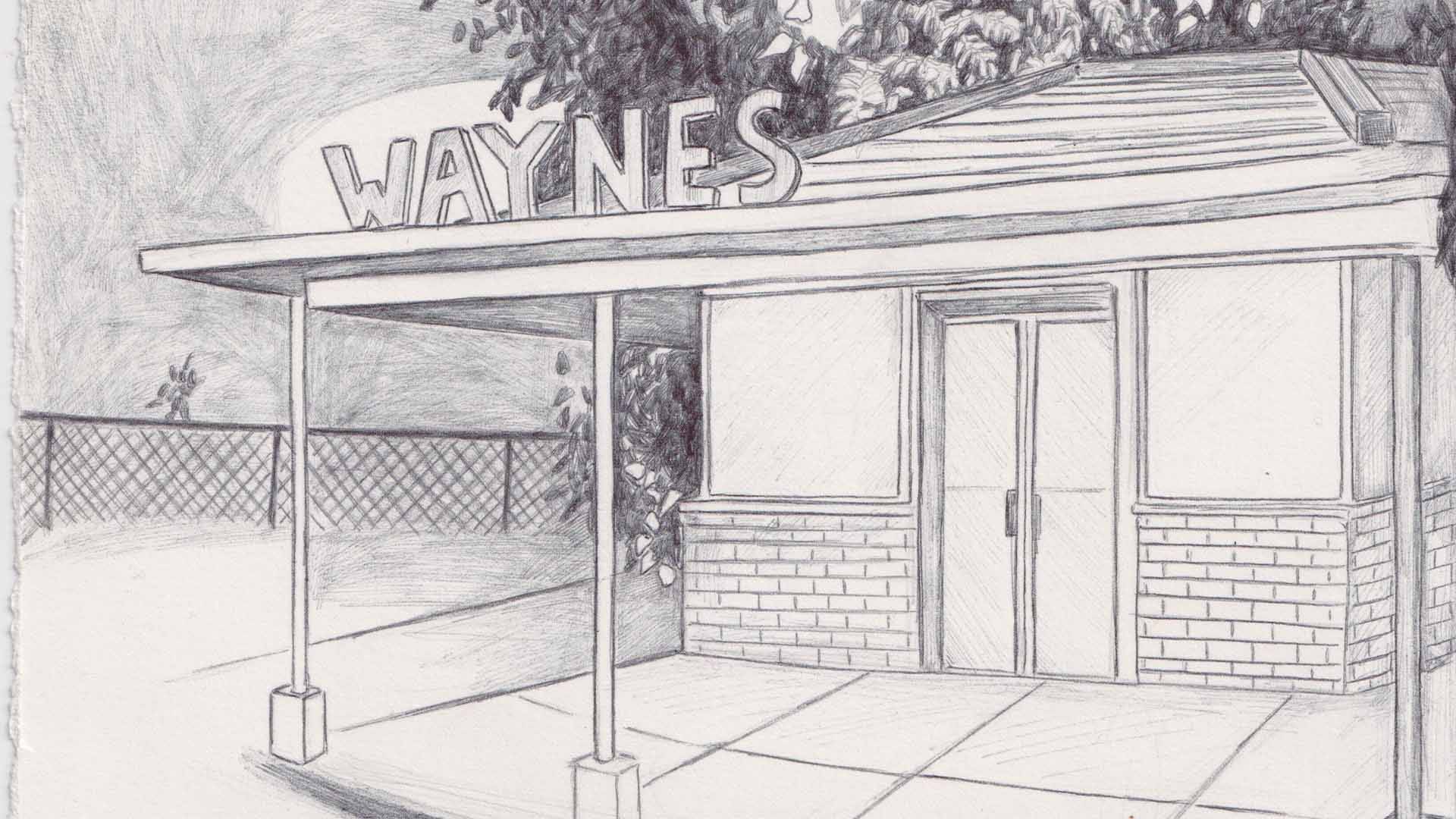 A sketch of a building with a sign that says "WAYNES" on top.