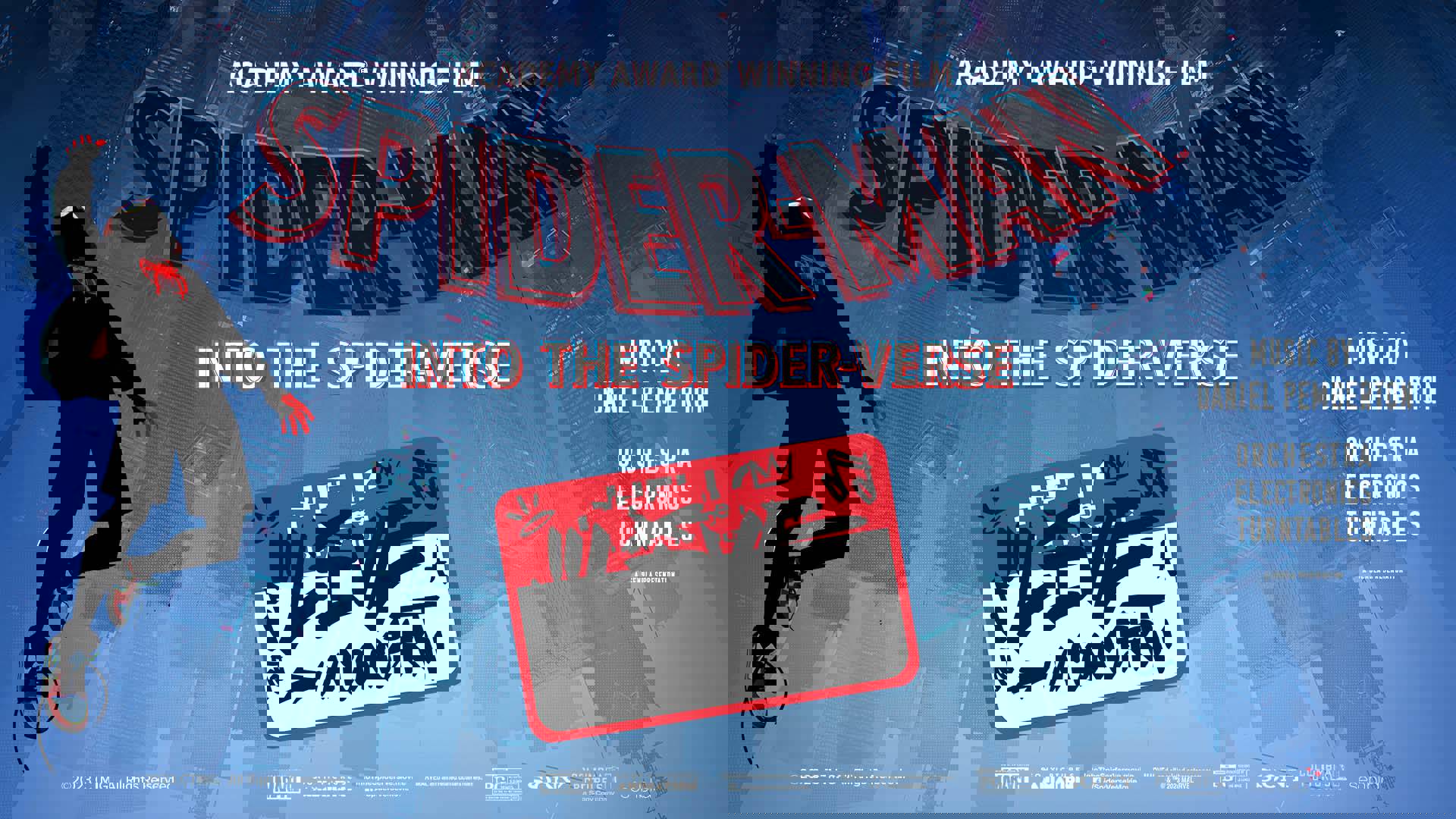 Academy Award winning film Spider-Man Into the Spider-verse. Live in concert. Music by Daniel Pemberton. Orchestra. Electronics. Turntables. Banner shows an inverted blue cityscape with a floating spider-man silhouette wearing sneakers and a backpack.