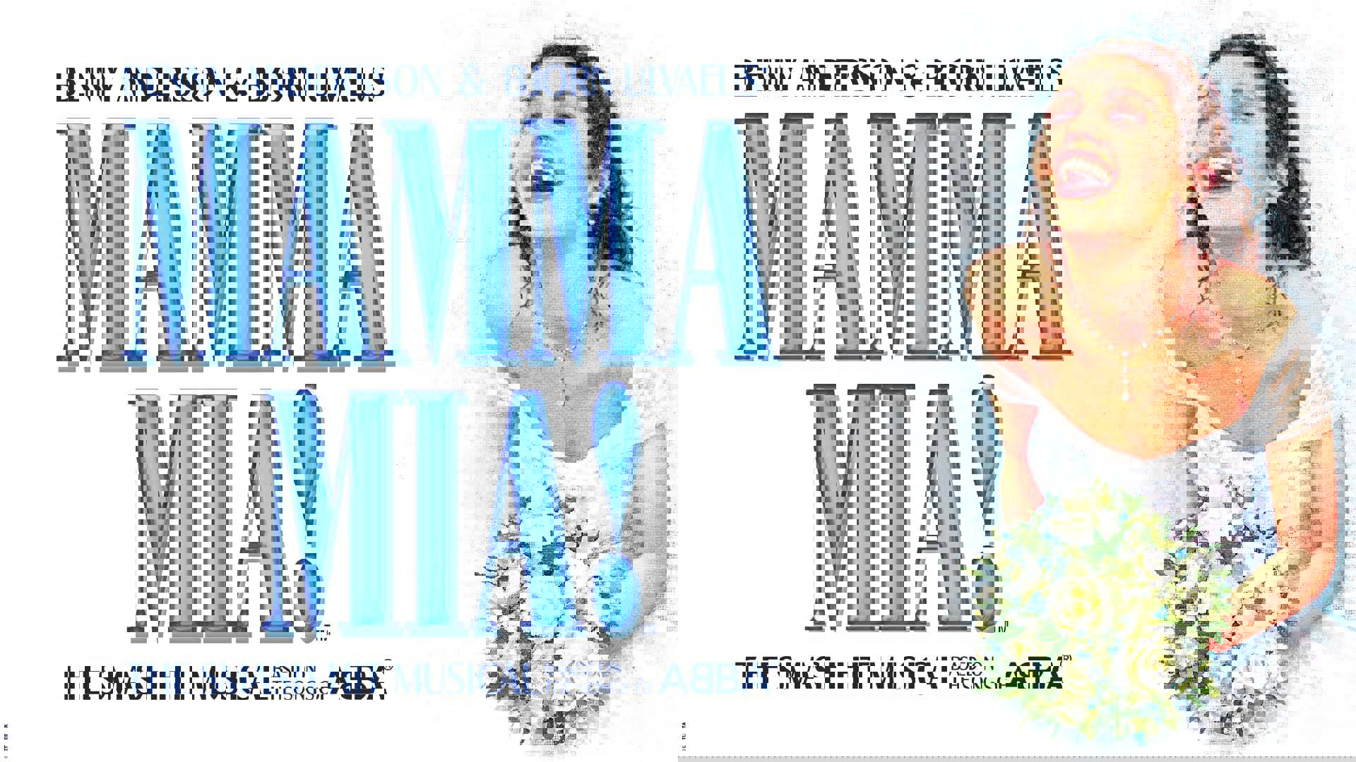 Banner reads: Benny Andersson & Bjorn Ulvaeus' Mamma Mia! The Smash Hit Musical Based on the songs of ABBA. Graphic of a caucasian woman with long brown hair in a wedding dress and white rose bouquet smiling.
