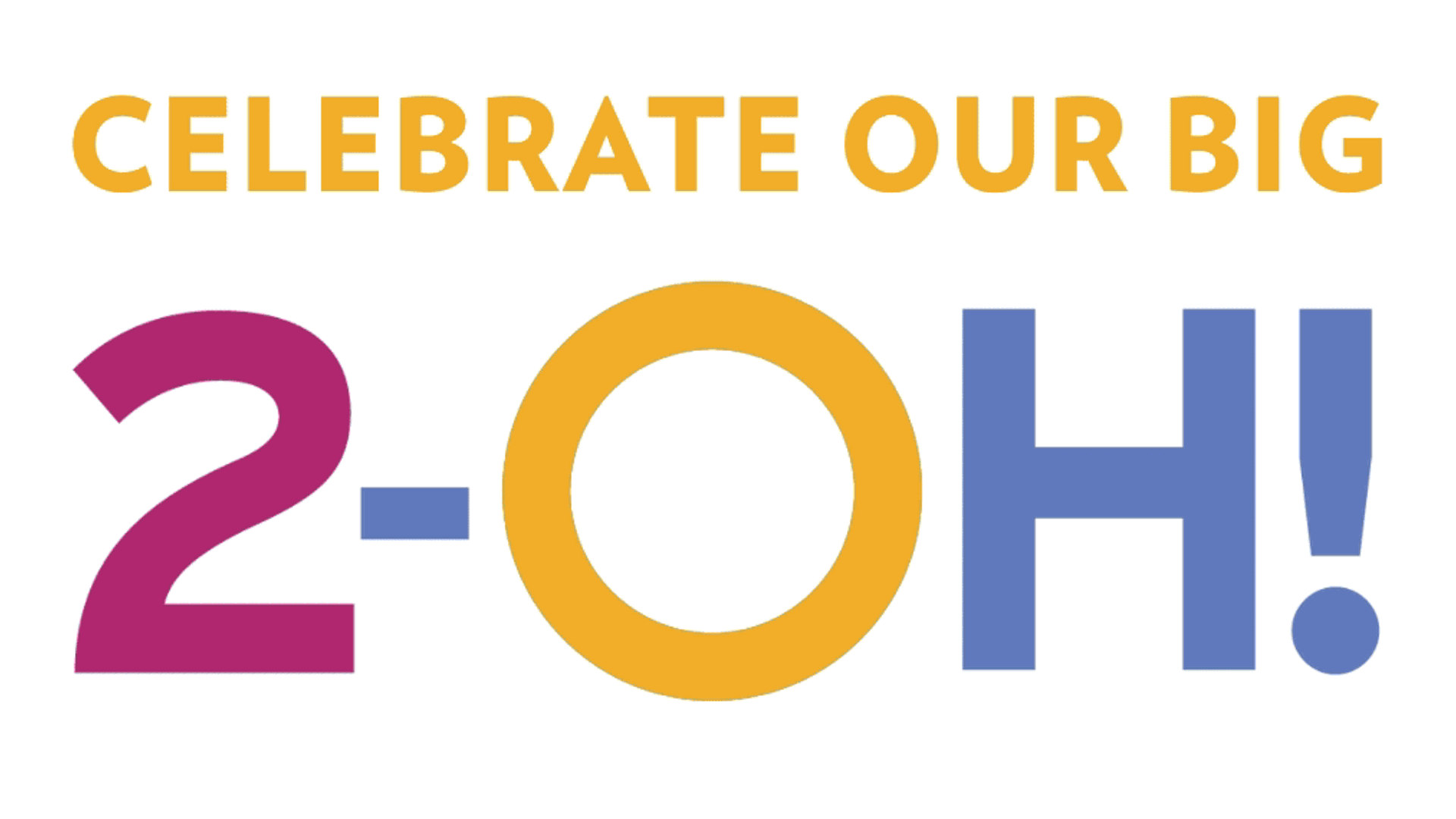 Gif of yellow magenta, green, cyan and blue text spelling out "Celebrate our big 2-OOOH!" with streaming confetti.