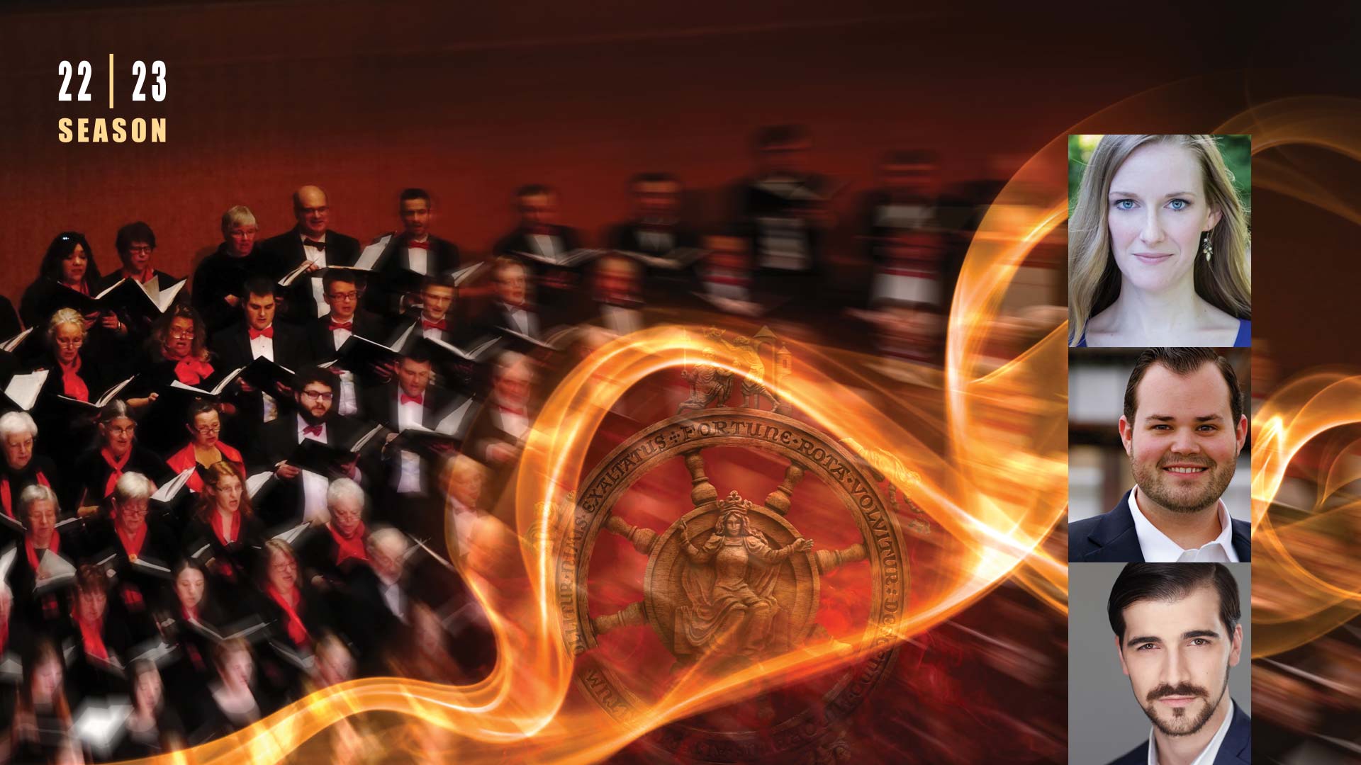 Banner text reads: 22 | 23 season. Image include a hazy view of a choir and three headshots of concert soloists: two men with short black hair and one woman with long blonde hair
