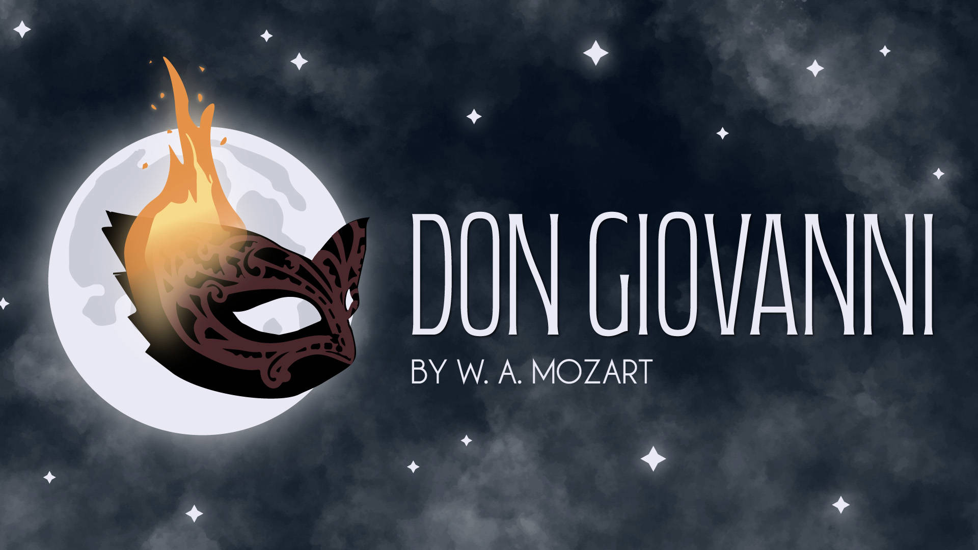 Black banner reads "Don Giovanni by W.A. Mozart." A digital illustration of a full moon partially covered by a black and dark red masquerade mask on fire. The banner has whispy clouds and white stars surround the text and moon.