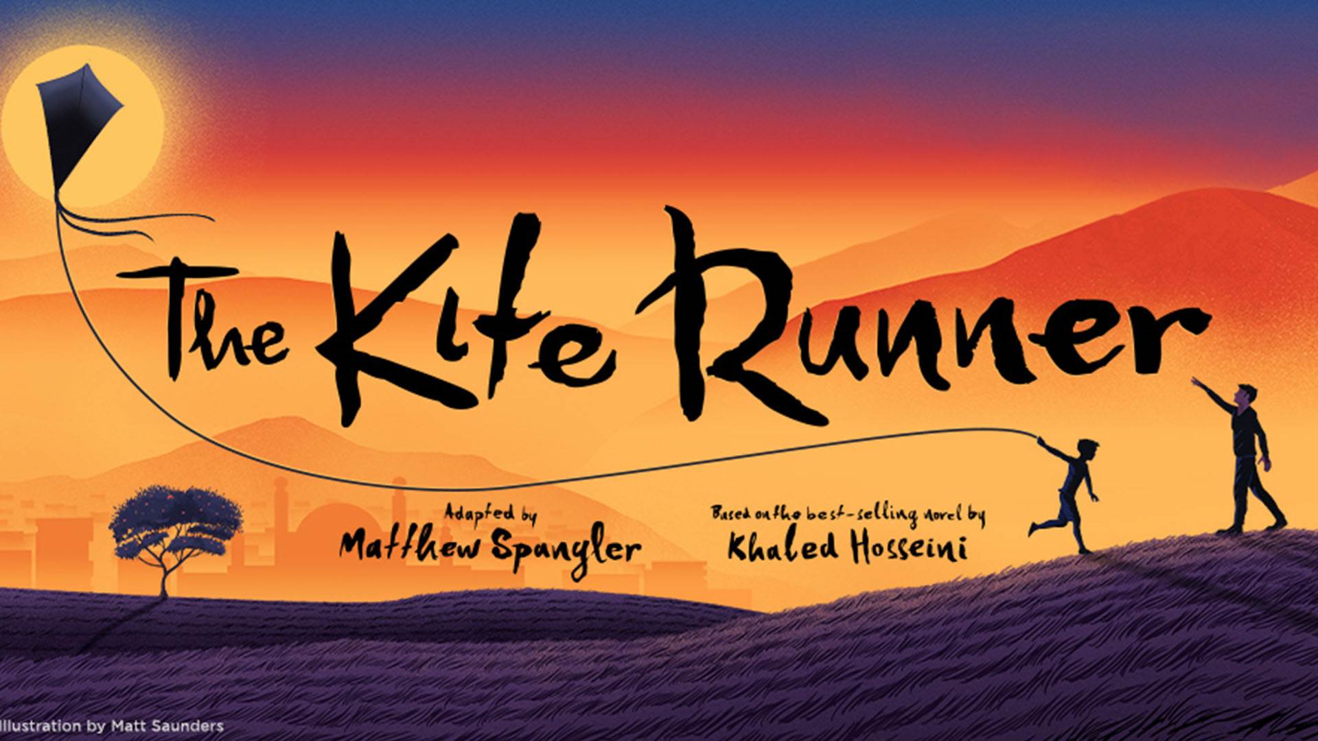 Banner reads: "The Kite Runner. Adapted by Matthew Spangler. Based on the best-selling novel by Khaled Hasseini." An orange sunset with hills and a tree with the silhouettes of two young boys flying a kite.