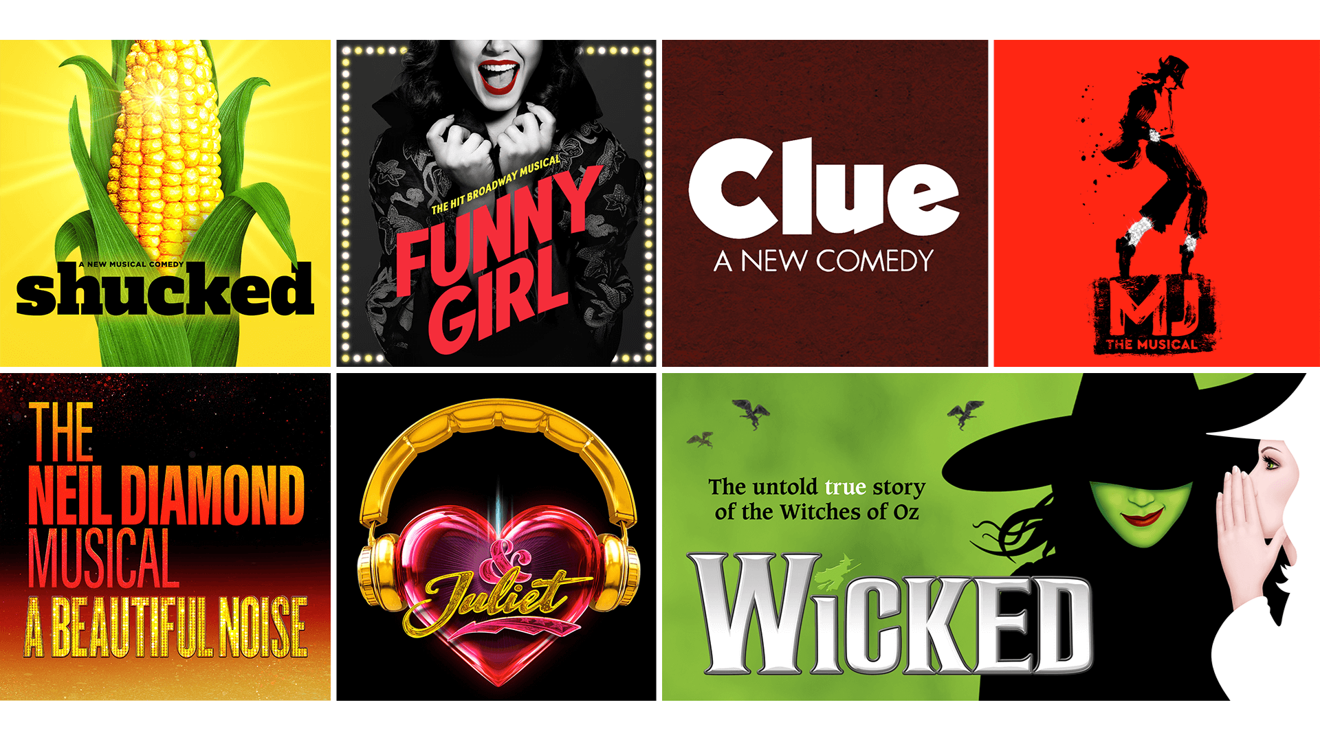 Banner collage of seven Broadway posters: "Shucked," "Funny Girl," "Clue," "MJ the Musical," "And Juliet," "The Neil Diamond Musical: A Beautiful Noise" and "Wicked."