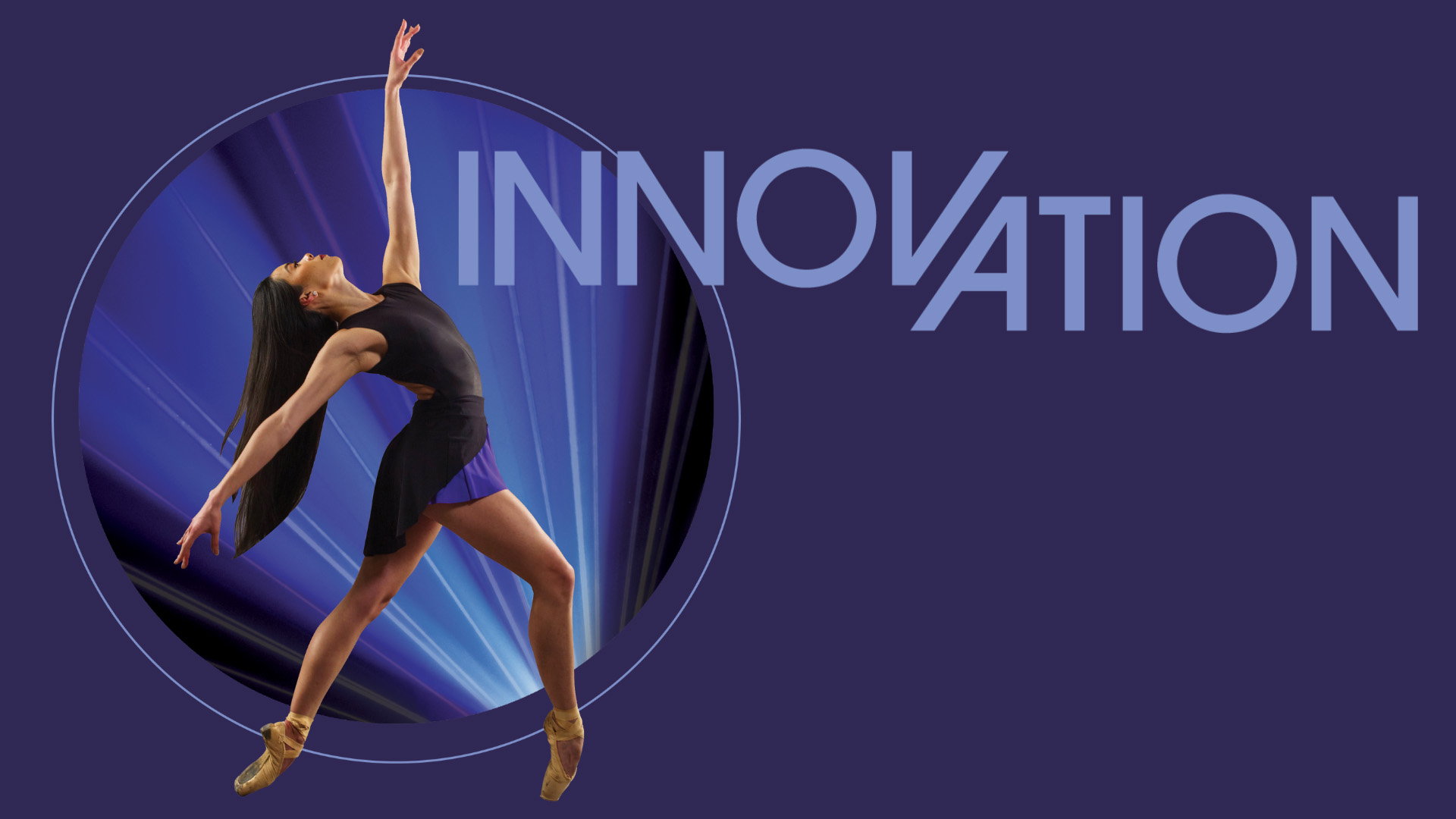 Banner text reads: Innovation. A dancer in a dark outfit with long dark hair strikes a pose against a dark blue background.