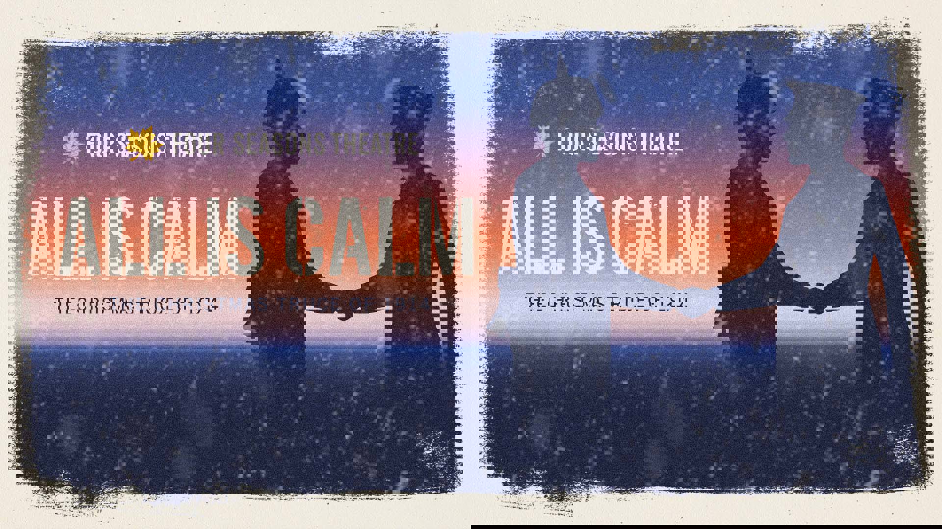 Banner text reads "Four Seasons Theatre All is Calm The Christmas Truce of 1914." A silhouette of two WWI soldiers shaking hands against a blue and orange background.
