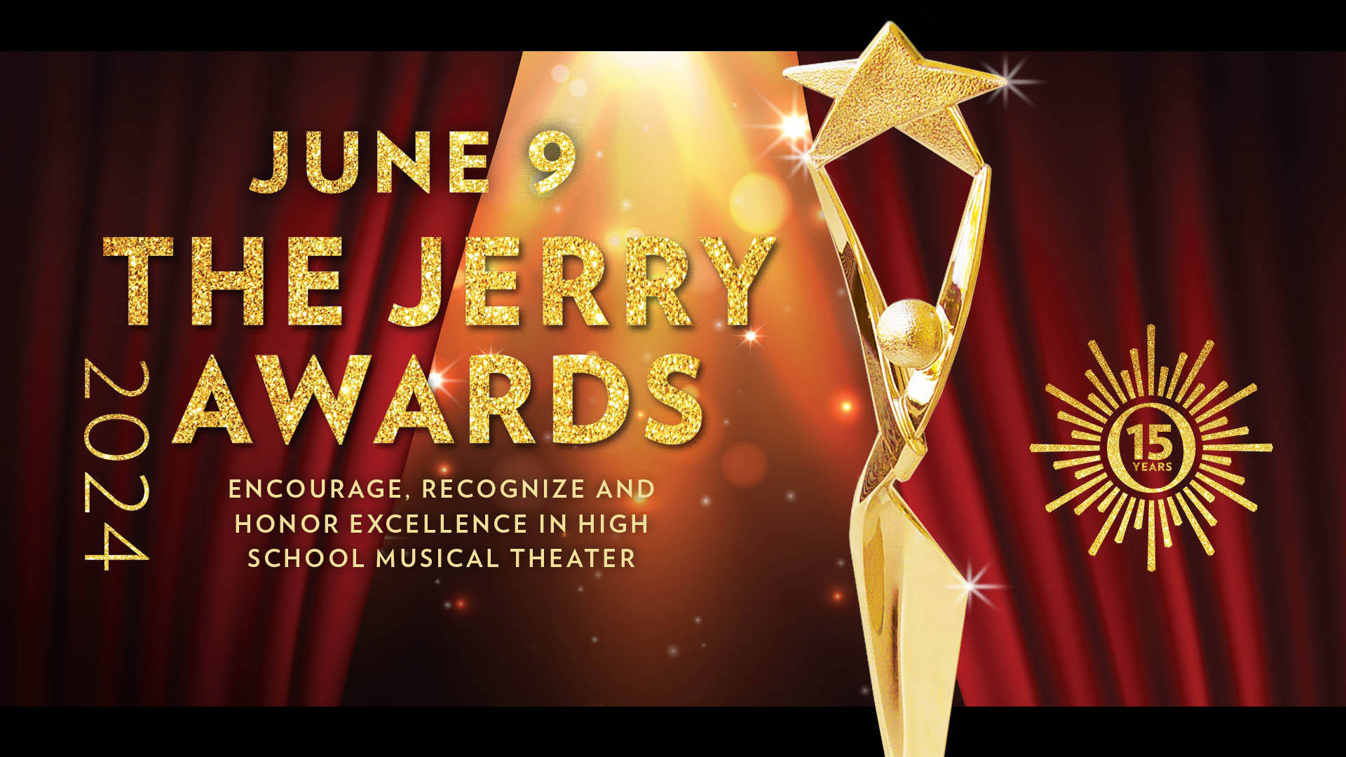 Banner reads: "The Jerry Awards. June 9, 2024. Encourage, recognize and honor excellence in high school musical theater." A golden star trophy shines in front of a red stage curtain. The Overture "O" burst logo displays to the right with "15 Years" next to it.