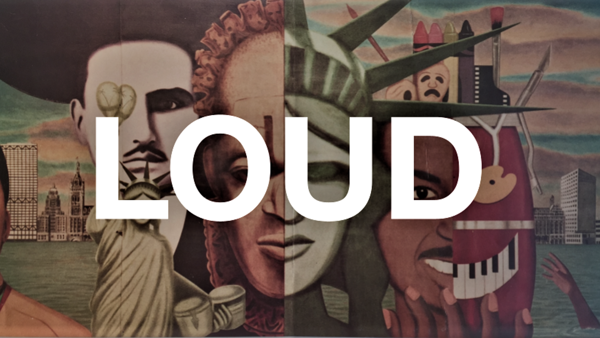 Loud logo. White bold letters overlaying artwork featuring a cityscape, the statue of Liberty and Latinx figures.